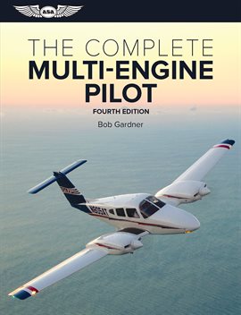 Imagen de portada para The Complete Multi-Engine Pilot