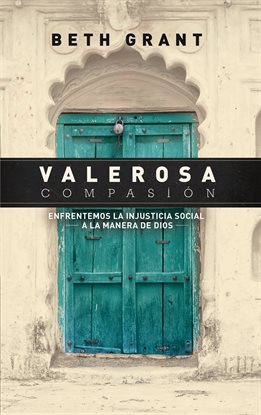 Cover image for Valerosa Compasión
