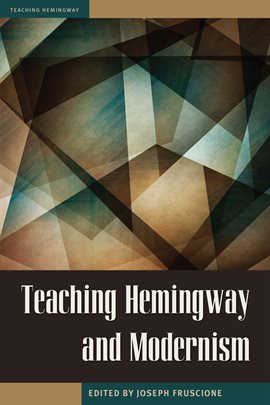 Imagen de portada para Teaching Hemingway and Modernism