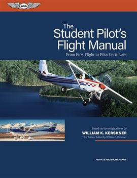Imagen de portada para The Student Pilot's Flight Manual