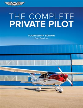 Imagen de portada para The Complete Private Pilot