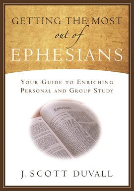 Cover image for Getting the Most Out of Ephesians