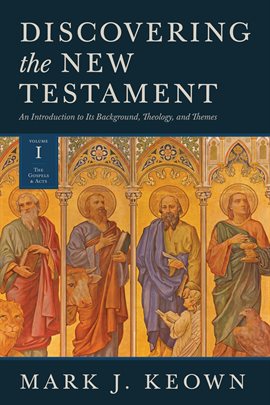 Cover image for Discovering the New Testament, Volume 1