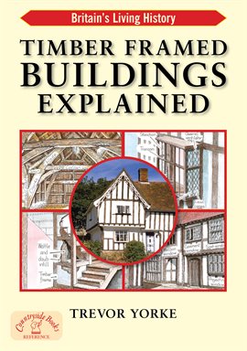 Imagen de portada para Timber Framed Buildings Explained