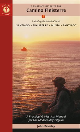 Cover image for A Pilgrim's Guide to the Camino Finisterre