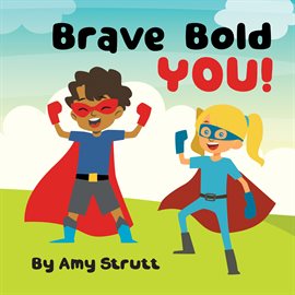 Cover image for Brave Bold You!