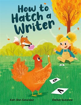 How to Hatch a Writer