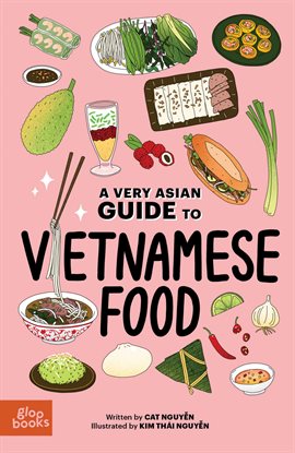 Cover image for A Very Asian Guide to Vietnamese Food