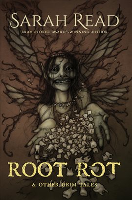 Cover image for Root Rot & Other Grim Tales
