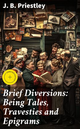 Brief Diversions: Being Tales, Travesties and Epigrams