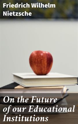 Cover image for On the Future of our Educational Institutions