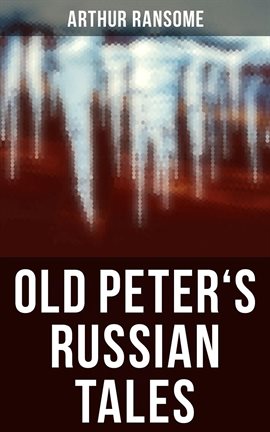 Cover image for Old Peter's Russian Tales