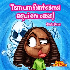 Tem Um Fantasma Aqui Em Casa! Tem Um Fantasma Aqui Em Casa!