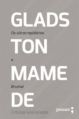 Imagen de portada para Os Ultracrepidários E Brumal: Crnicas Selecionadas