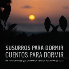 Susurros para dormir / Cuentos para dormir