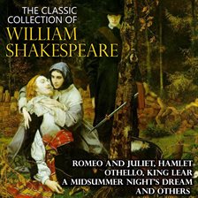 The Classic Collection of William Shakespeare