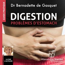 Digestion : Problèmes d'estomac