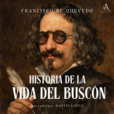 Historia de la vida del Buscón Historia de la vida del Buscón