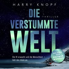 Die verstummte Welt Die verstummte Welt