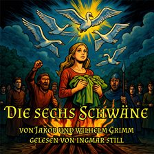 Die sechs Schwäne Die sechs Schwäne