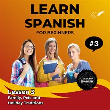 Learn Spanish for Beginners - Lesson 3 Learn Spanish for Beginners - Lesson 3