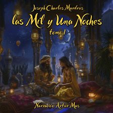 Las Mil y Una Noches, Tomo 1 Las Mil y Una Noches, Tomo 1