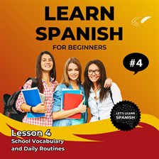 Learn Spanish for Beginners - Lesson 4 Learn Spanish for Beginners - Lesson 4