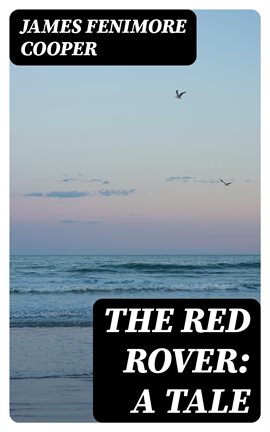 Cover image for The Red Rover: A Tale