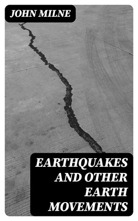 Cover image for Earthquakes and Other Earth Movements