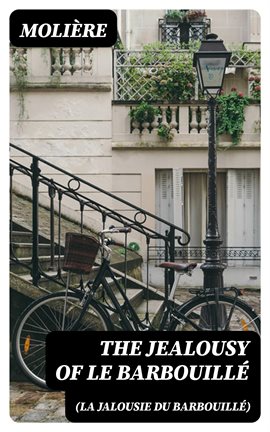 Cover image for The Jealousy of le Barbouillé (La Jalousie du Barbouillé)