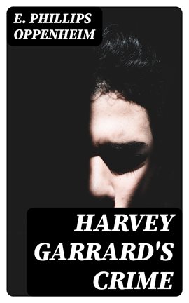 Cover image for Harvey Garrard's Crime