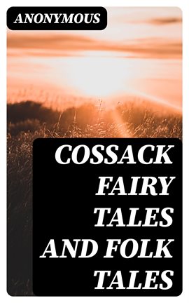 Cover image for Cossack Fairy Tales and Folk Tales