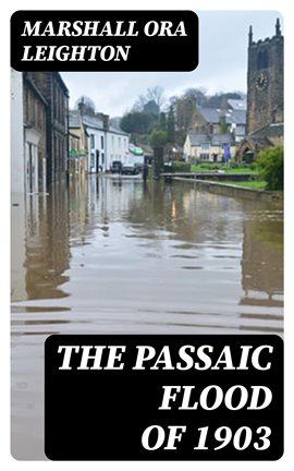 Cover image for The Passaic Flood of 1903