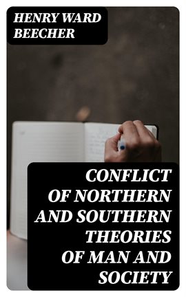 Cover image for Conflict of Northern and Southern Theories of Man and Society