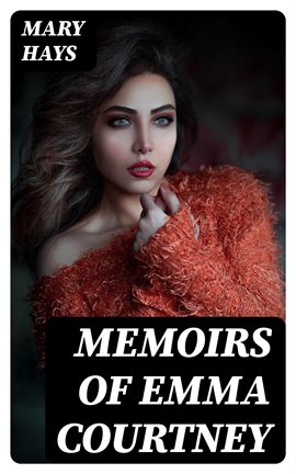 Cover image for Memoirs of Emma Courtney