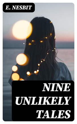 Cover image for Nine Unlikely Tales