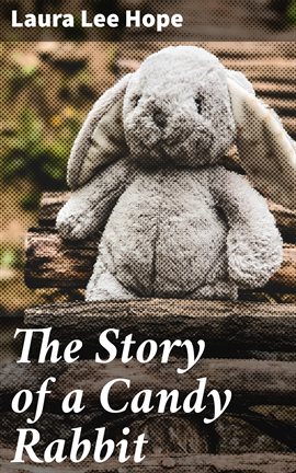 Cover image for The Story of a Candy Rabbit