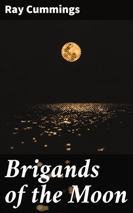 Cover image for Brigands of the Moon