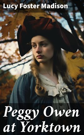 Cover image for Peggy Owen at Yorktown