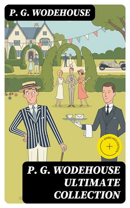P. G. WODEHOUSE Ultimate Collection