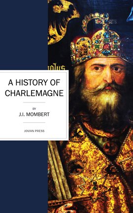 Cover image for A History of Charlemagne
