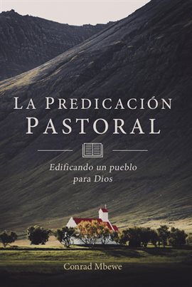 Imagen de portada para La Predicación Pastoral