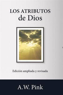 Cover image for Los atributos de Dios