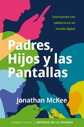 Imagen de portada para Padres hijos y las pantallas