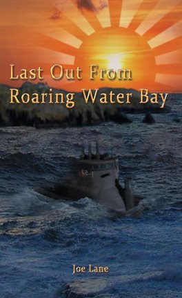 Imagen de portada para Last Out From Roaring Water Bay