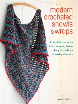 Imagen de portada para Modern Crocheted Shawls and Wraps