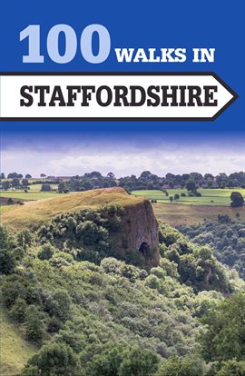 Imagen de portada para 100 Walks in Staffordshire