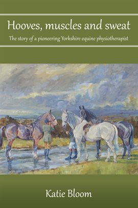 Cover image for Hooves, Muscles and Sweat