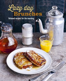 Cover image for Lazy Day Brunches