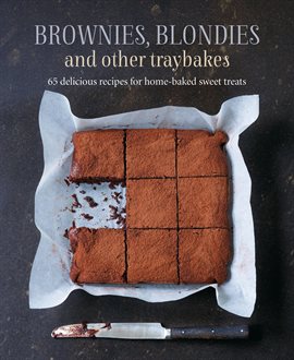 Imagen de portada para Brownies, Blondies and Other Traybakes